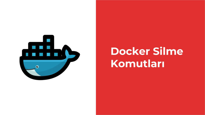 Docker Tüm Volume’ları, Image’ları ve Container’ları Nasıl Silebilirsiniz?