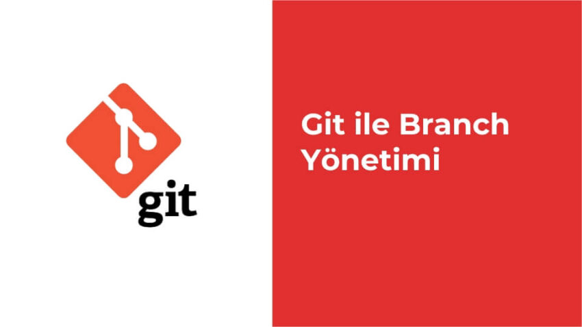 Git ile Branch Yönetimi – Branchleri Arasında Değişiklikleri Aktarmak